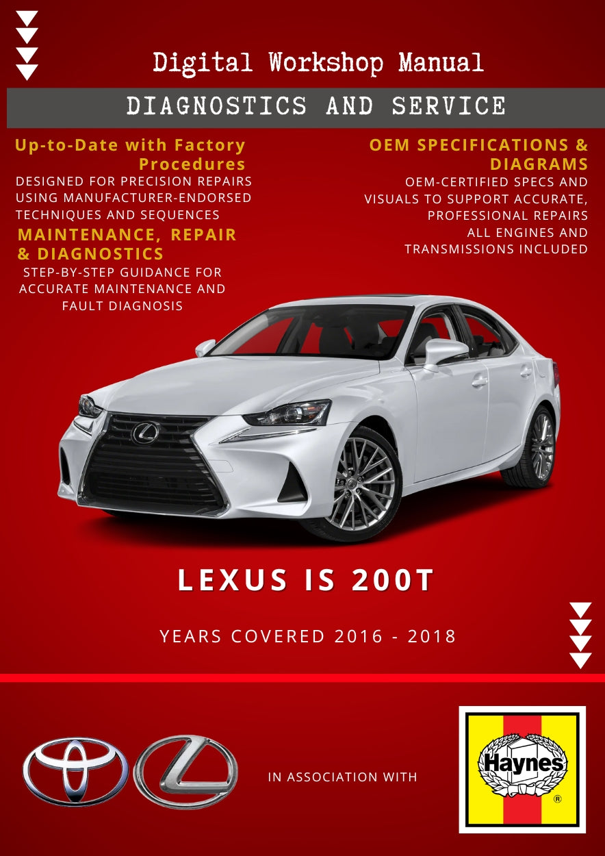 Lexus IS 200t 2016 - 2018 Service and Repair Manual