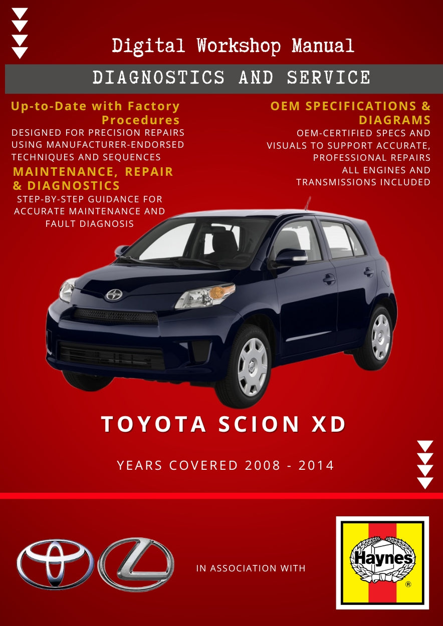 Toyota Scion xD 2008 - 2014 Service and Repair Manual