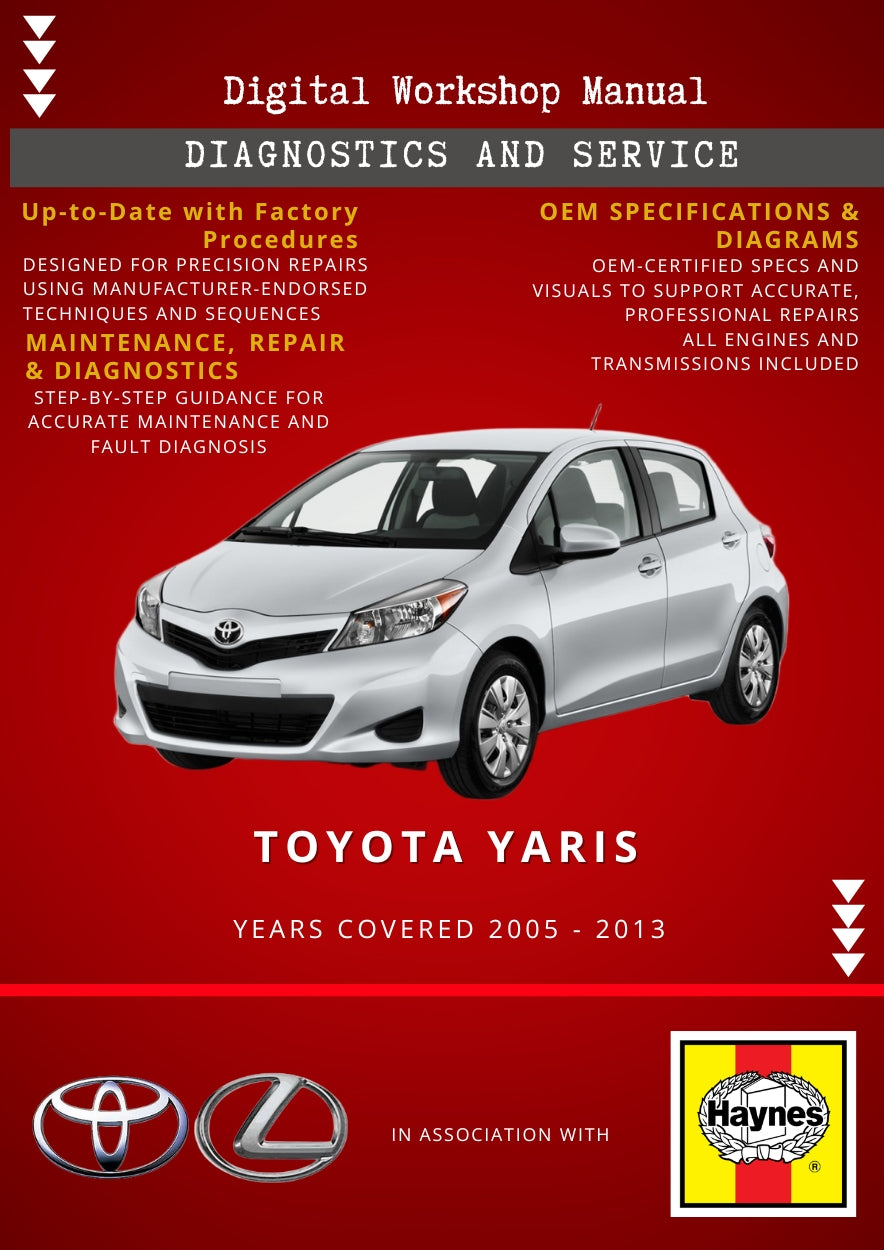 Toyota Yaris 2005 - 2013 Service and Repair Manual